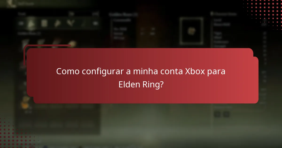 Como configurar a minha conta Xbox para Elden Ring?
