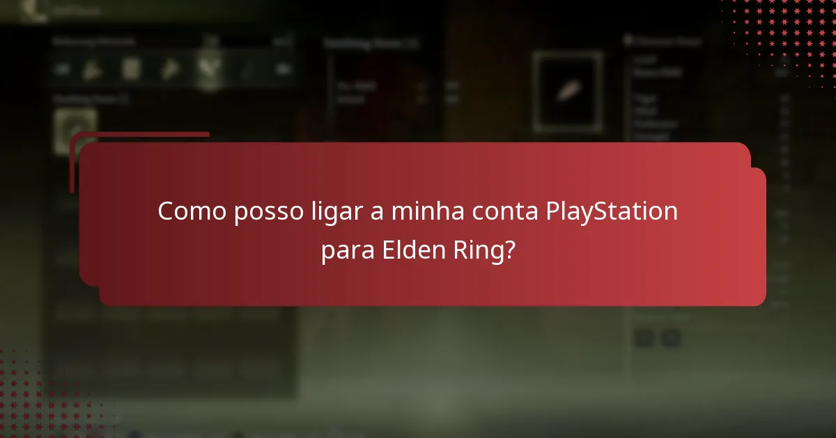 Como posso ligar a minha conta PlayStation para Elden Ring?