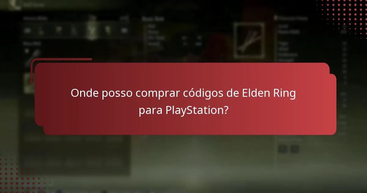 Onde posso comprar códigos de Elden Ring para PlayStation?
