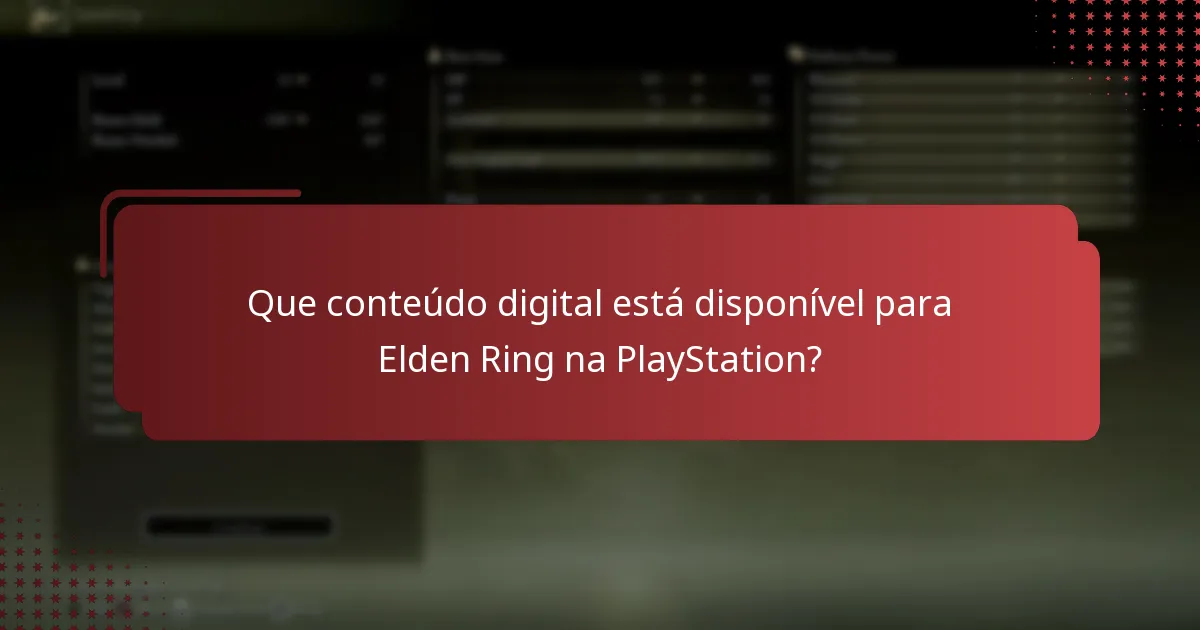 Que conteúdo digital está disponível para Elden Ring na PlayStation?